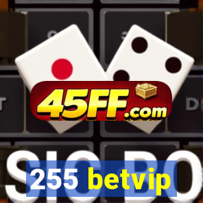 255 betvip